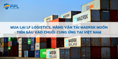 Mua lại LF logistics, hãng vận tải Maersk muốn tiến sâu vào chuỗi cung ứng tại Việt Nam